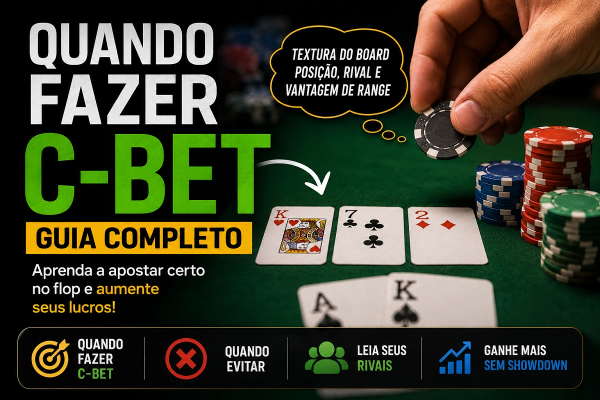 Quando Fazer C-Bet no Poker e Maximizar Lucros